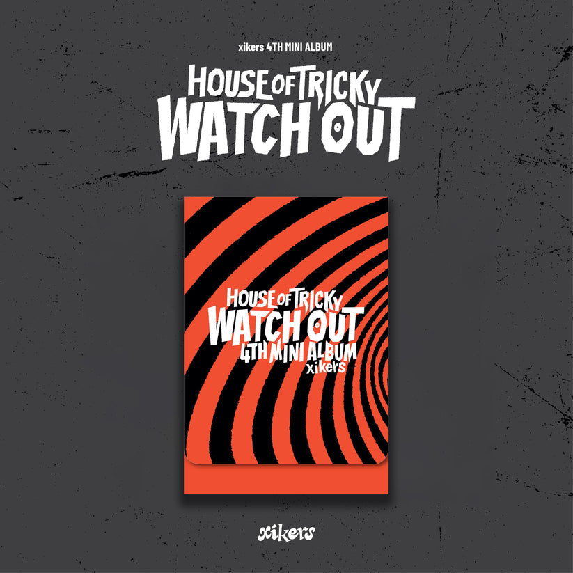 XIKERS - 4TH MINI ALBUM [HOUSE OF TRICKY : WATCH OUT] PLVE VER. (2 VERSIONS)