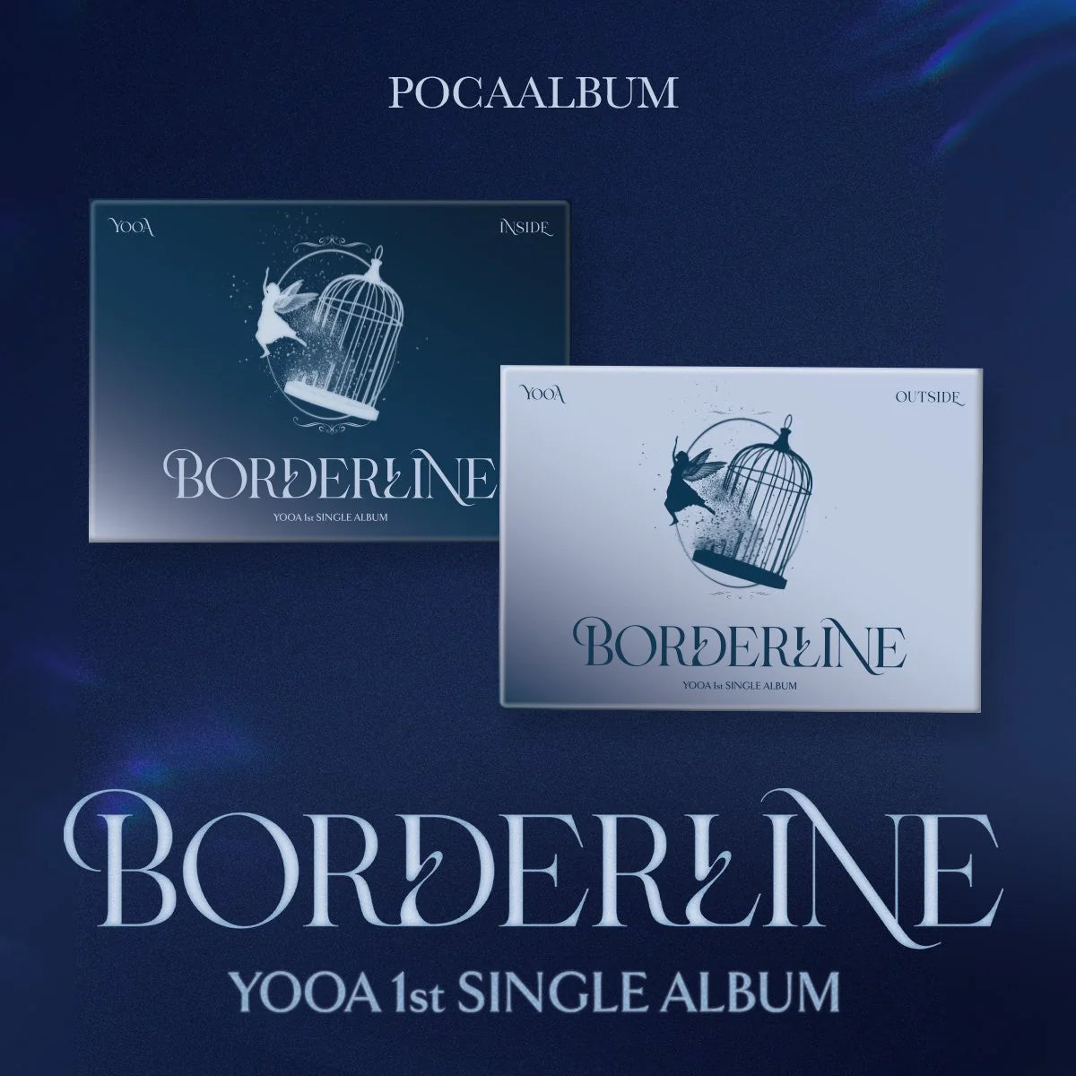 YOOA - 1ST SINGLE ALBUM [BORDERLINE] (POCA) (2 VERSIONS) - LightUpK