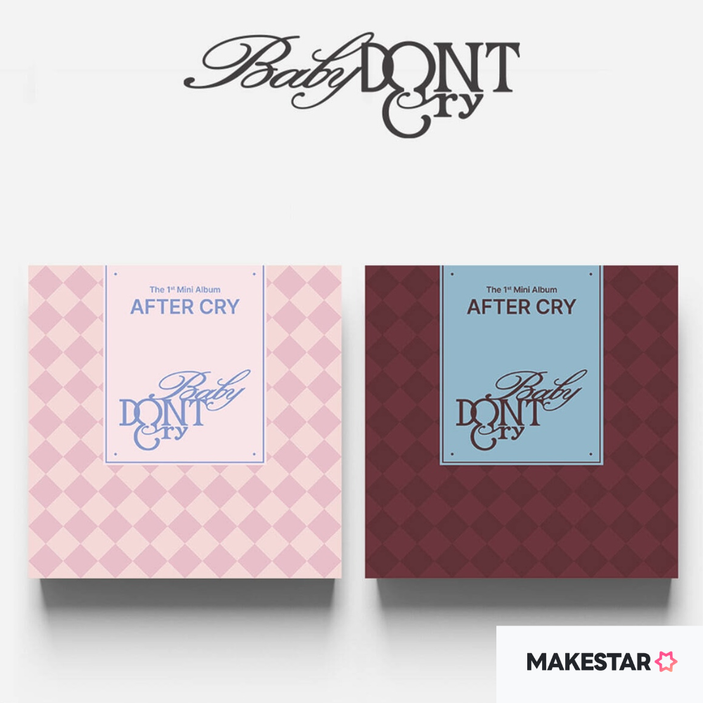 (PRE-ORDER) [MAKESTAR] BABY DONT CRY - THE 1ST MINI ALBUM [AFTER CRY] (2 VERSIONS) RANDOM - LightUpK
