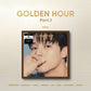 [EXCLUSIVITÉ HELLO82] [EXCL.POP-UP] ATEEZ - GOLDEN HOUR : PART 1 (DIGIPAK VER.) (8 VERSIONS)