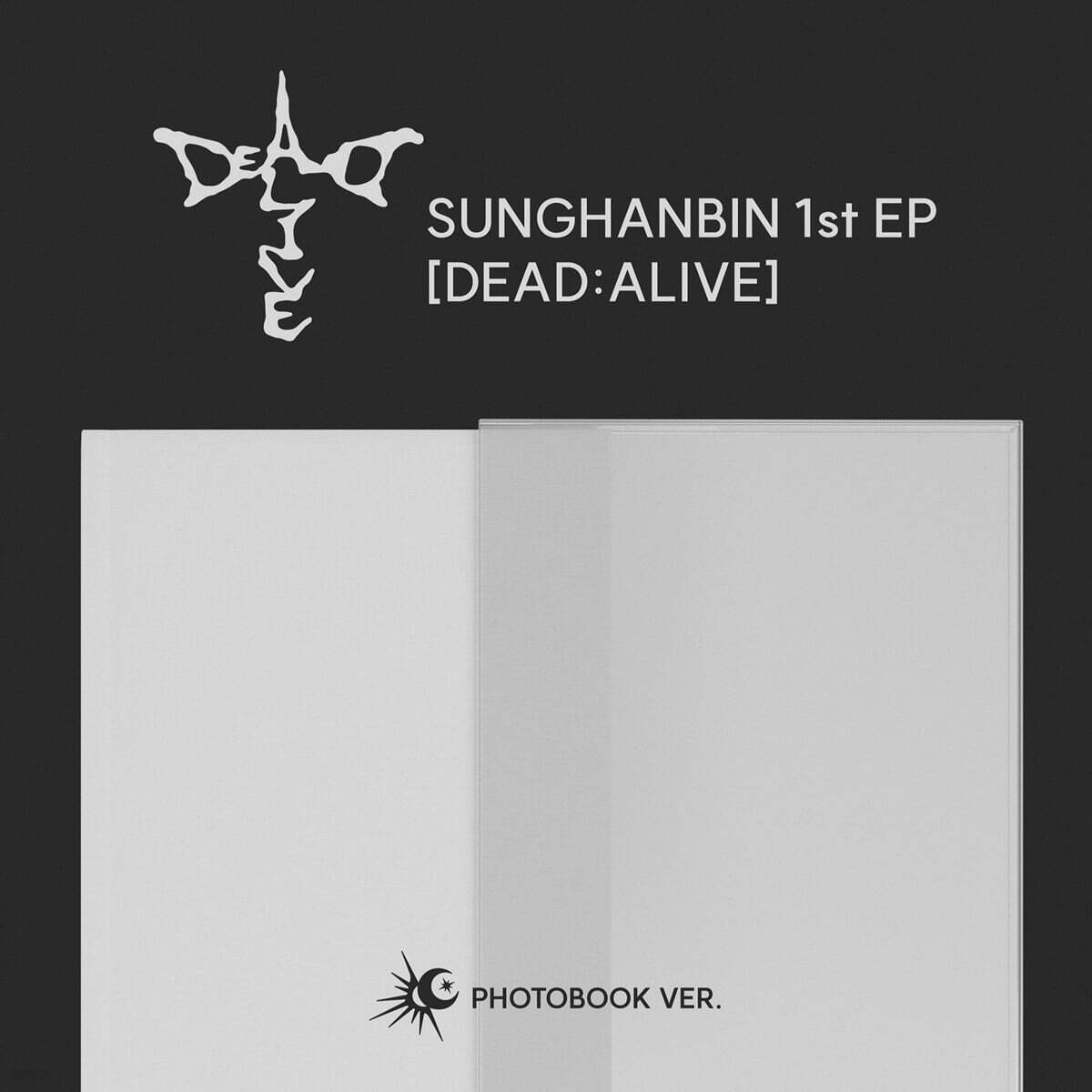 (PRE-ORDER) SUNGHANBIN - 1ST EP ALBUM [DEAD:ALIVE] (3 VERSIONS)
