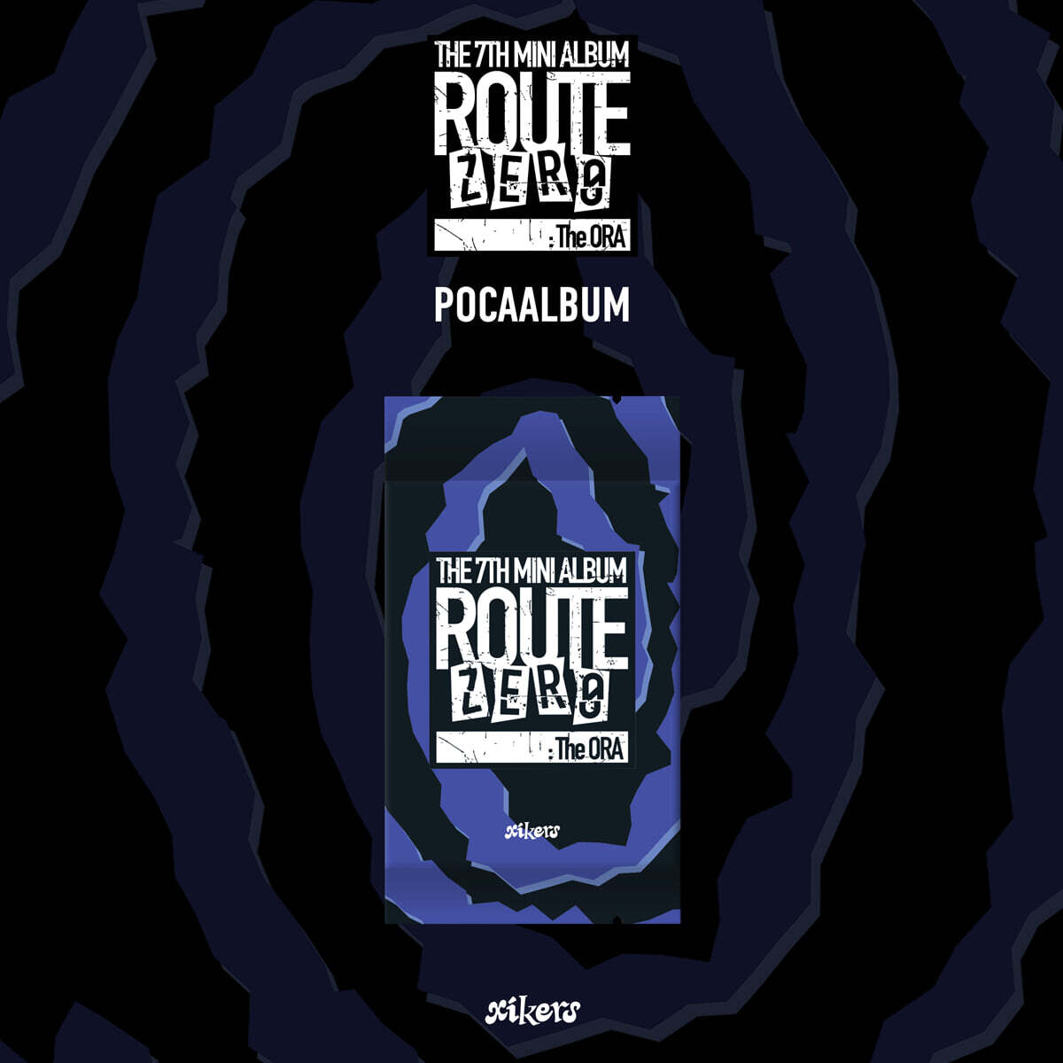 (PRE-ORDER) XIKERS - 7TH MINI ALBUM [ROUTE ZERO : THE ORA] (POCAALBUM) - LightUpK