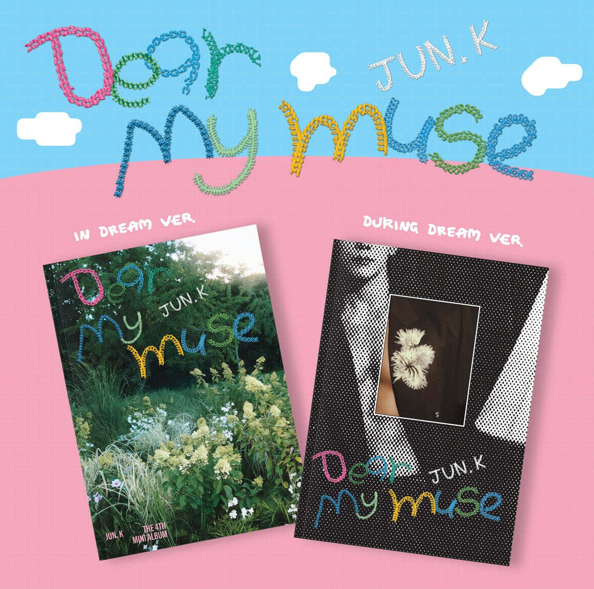 JUN. K - 4TH MINI ALBUM [DEAR MY MUSE] (2 VERSIONS)