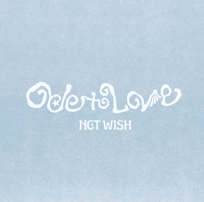 (PRE-ORDER) NCT WISH - 1ST ALBUM [ODE TO LOVE] (JEWEL CASE VER.) (6 VERSIONS) RANDOM - LightUpK