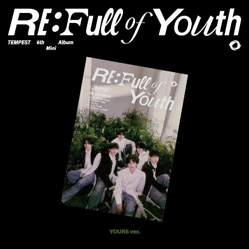 TEMPEST - 6TH MINI ALBUM [RE: FULL OF YOUTH] (3 VERSIONS) - LightUpK