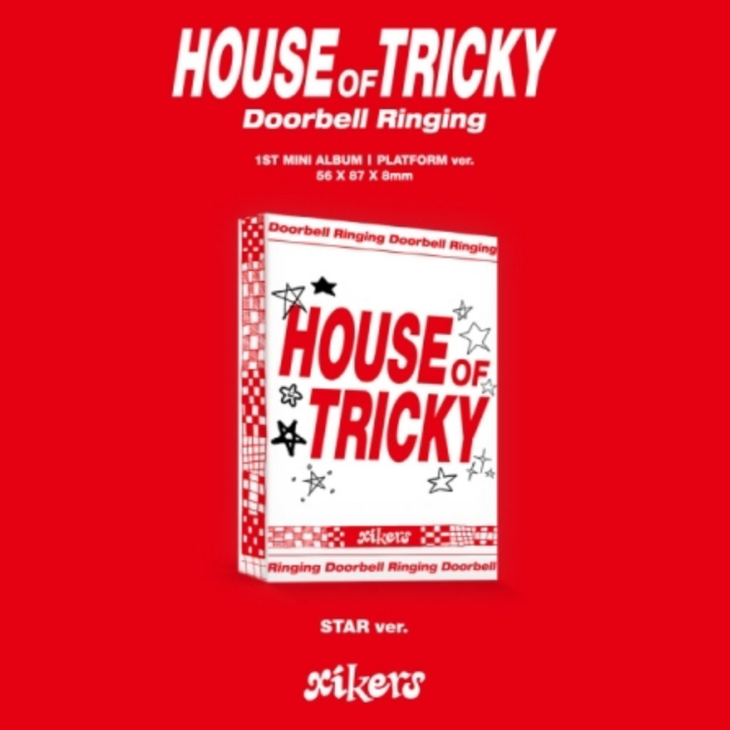 XIKERS - HOUSE OF TRICKY : DOORBELL RINGING (1ST MINI ALBUM) STAR VER. (PLATFORM VER.)
