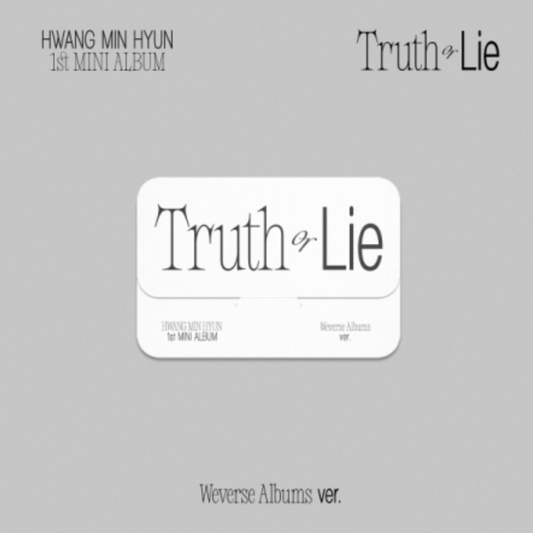 HWANG MIN HYUN - TRUTH OR LIE (1ST MINI ALBUM) WEVERSE ALBUMS VER.