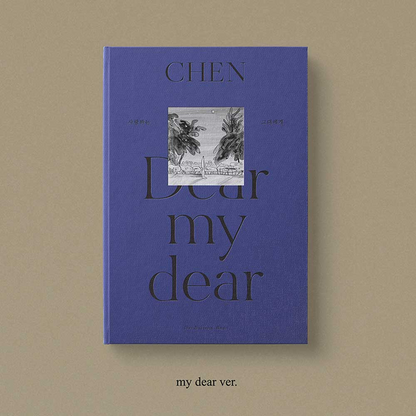 CHEN - DEAR MY DEAR (2ÈME MINI ALBUM) (2 VERSIONS)