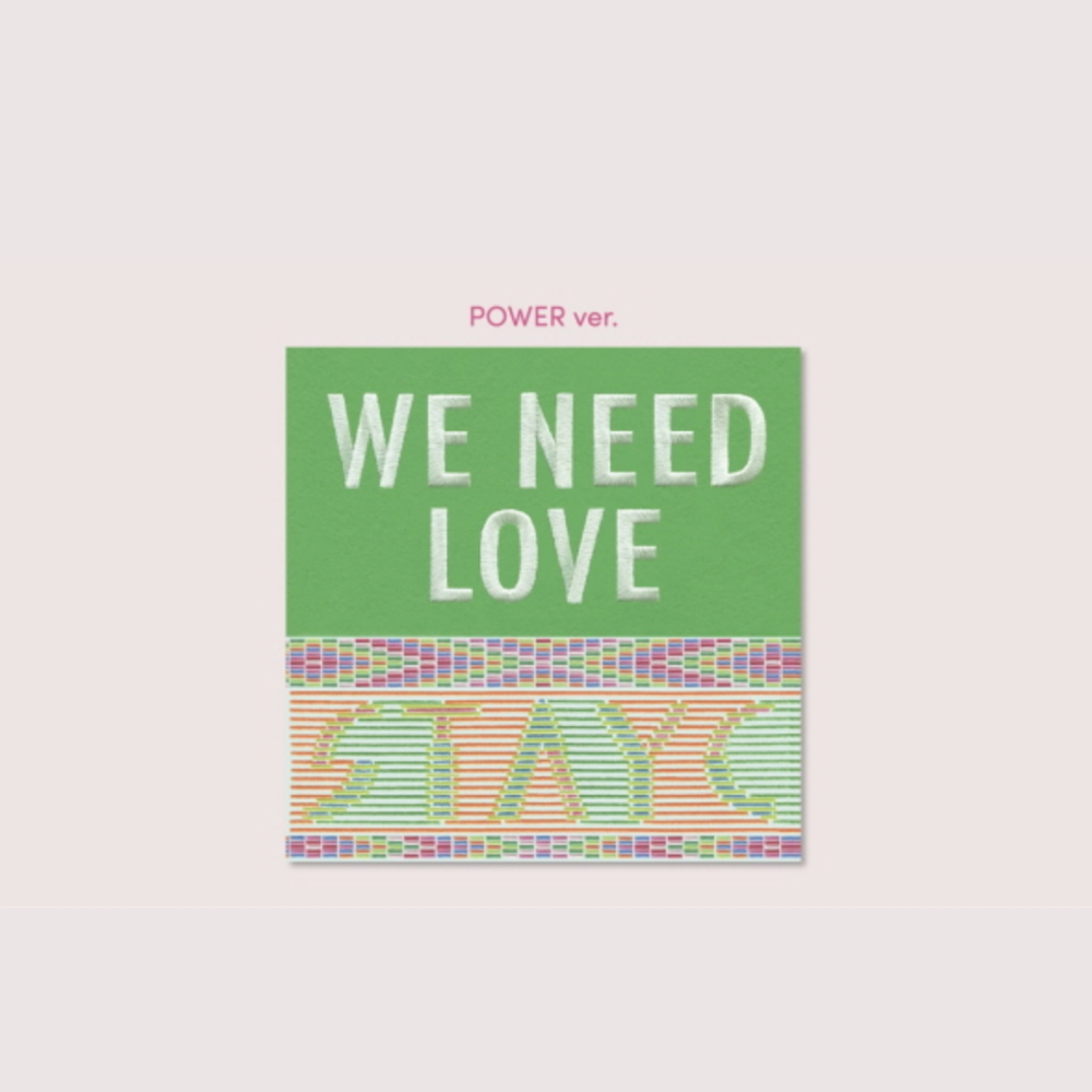 STAYC - WE NEED LOVE (3RD SINGLE ALBUM) (2 VERSIONS)
