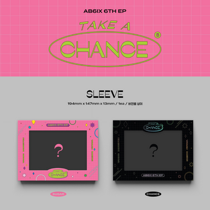 AB6IX - PRENEZ UNE CHANCE (6ÈME EP) (2 VERSIONS)