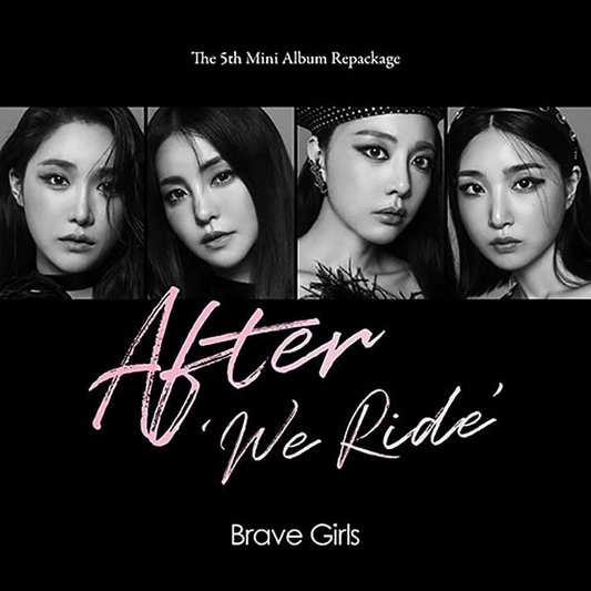 BRAVE GIRLS - AFTER WE RIDE (5TH MINI ALBUM REPACKAGE)