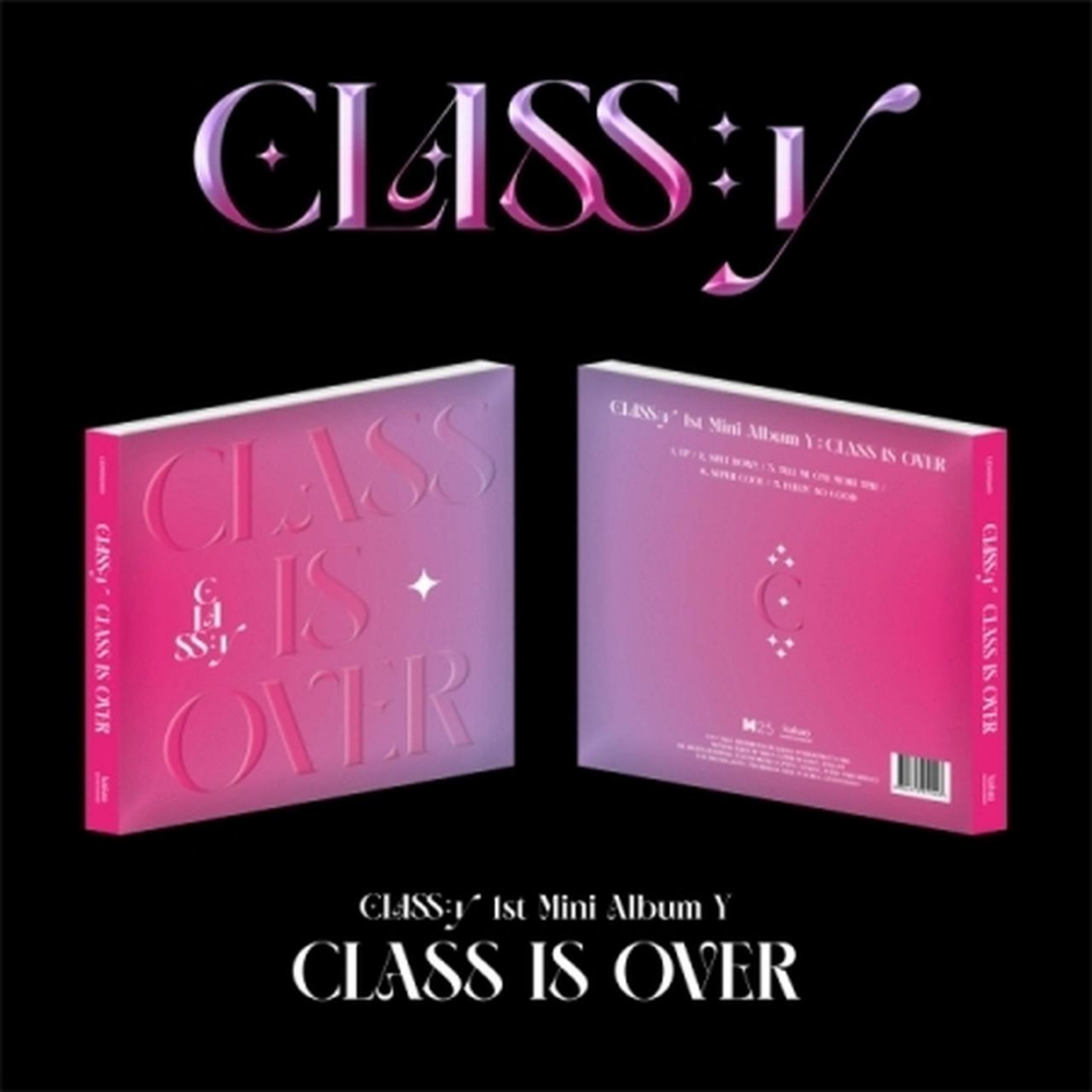 CLASS:Y - Y [CLASS IS OVER] (1ST MINI ALBUM)
