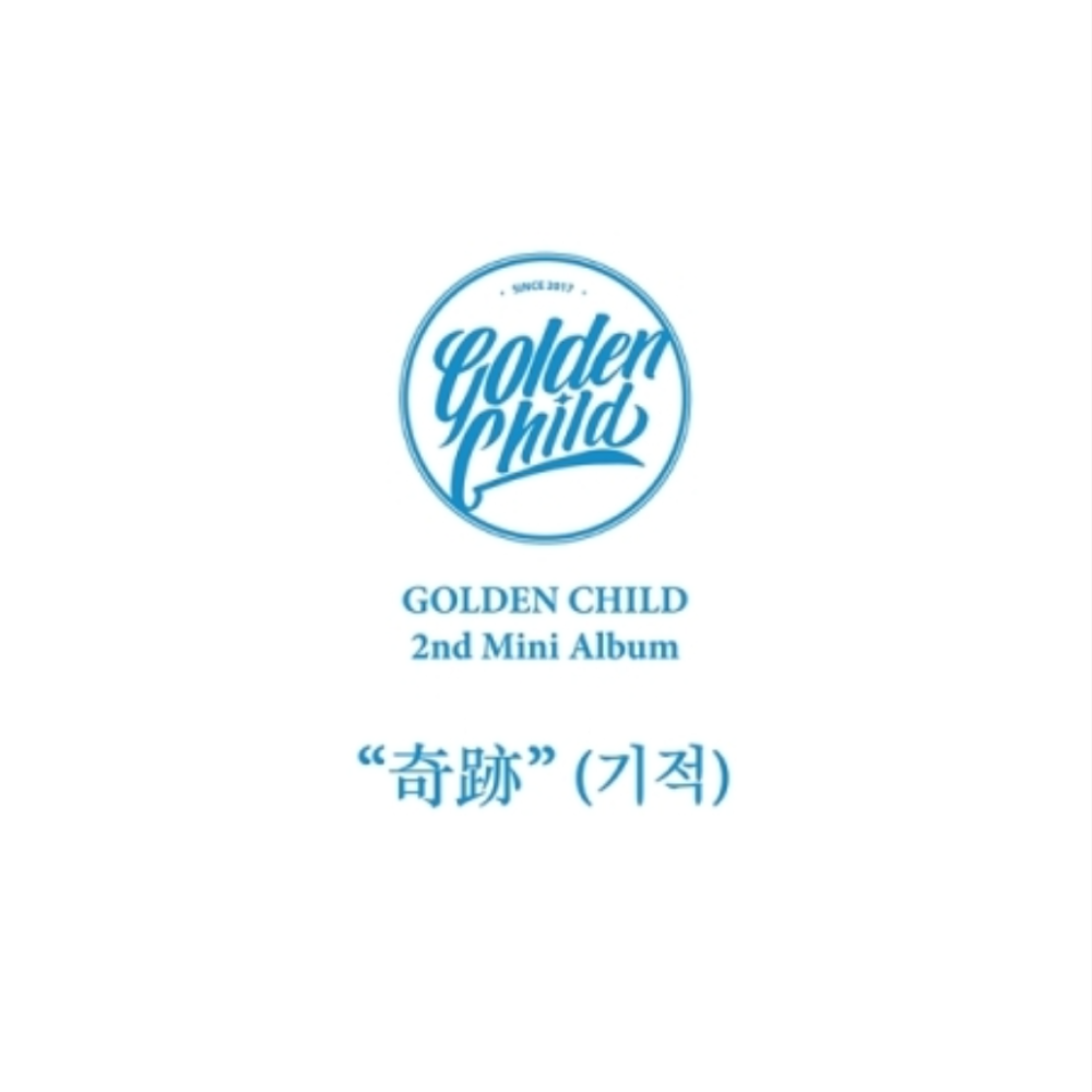 GOLDEN CHILD - [奇跡] (MIRACLE) (2ÈME MINI ALBUM) (2 VERSIONS)