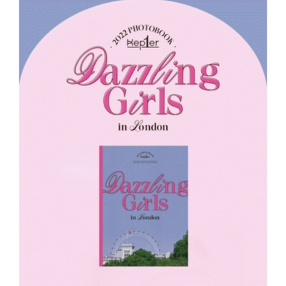 KEP1ER - LIVRE PHOTO KEP1ER 2022 [FILLES ÉBLOUISSANTES À LONDRES]