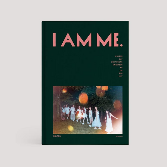 WEKI MEKI - I AM ME. (5TH MINI ALBUM)