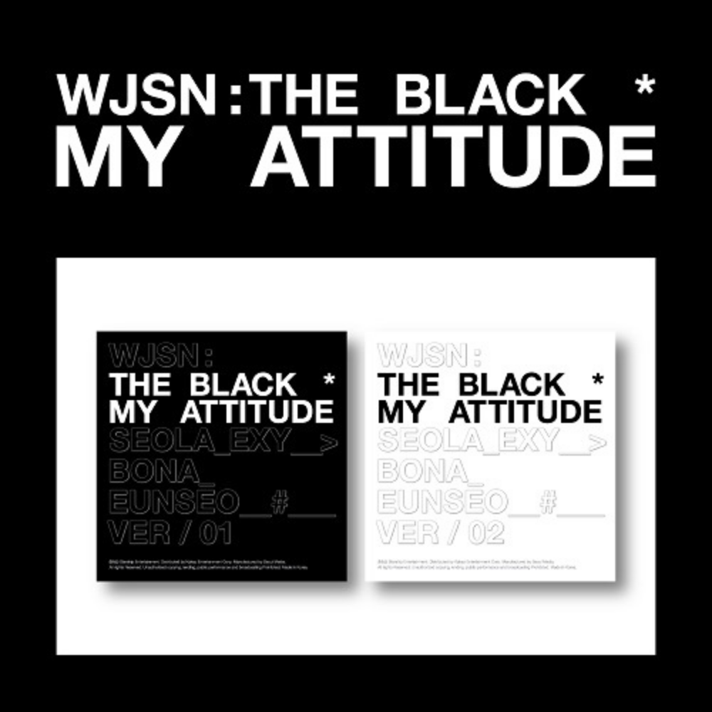 WJSN THE BLACK - MY ATTITUDE (1ER SINGLE ALBUM) (2 VERSIONS)