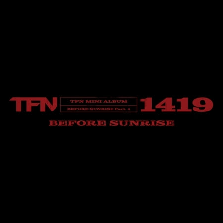 TFN (T1419)- BEFORE SUNRISE PART. 4
