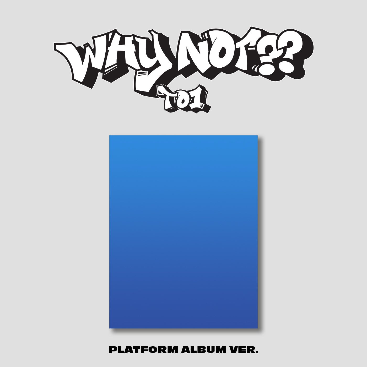 TO1 - WHY NOT?? (3RD MINI ALBUM) [PLATFORM ALBUM VER.]