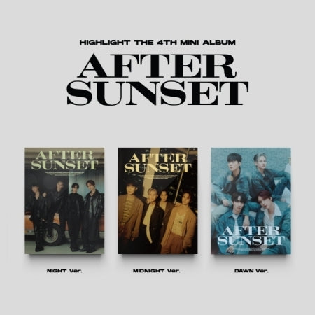 HIGHLIGHT - AFTER SUNSET (4TH MINI ALBUM) (3 VERSIONS)