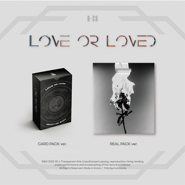 B.I - LOVE OR LOVED PART.1 (2 VERSIONS)