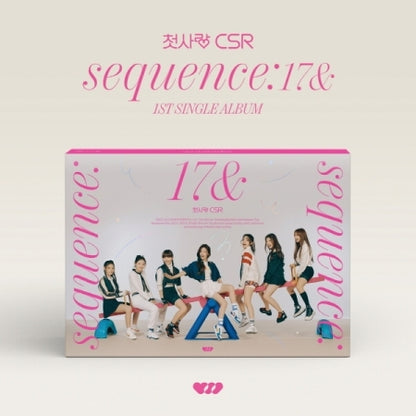 CSR - SÉQUENCE : 17&amp; (1ER SINGLE ALBUM)