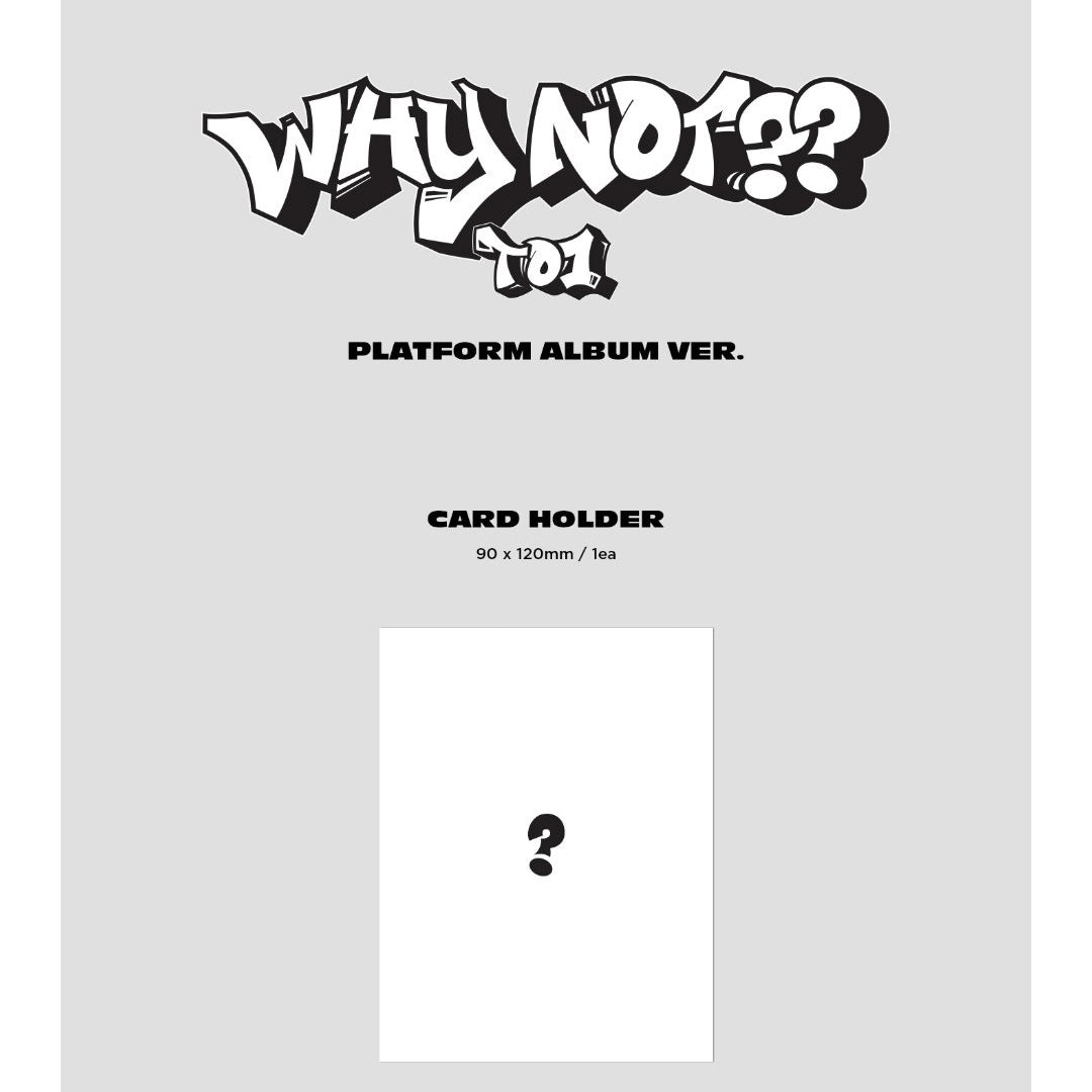 TO1 - WHY NOT?? (3RD MINI ALBUM) [PLATFORM ALBUM VER.]